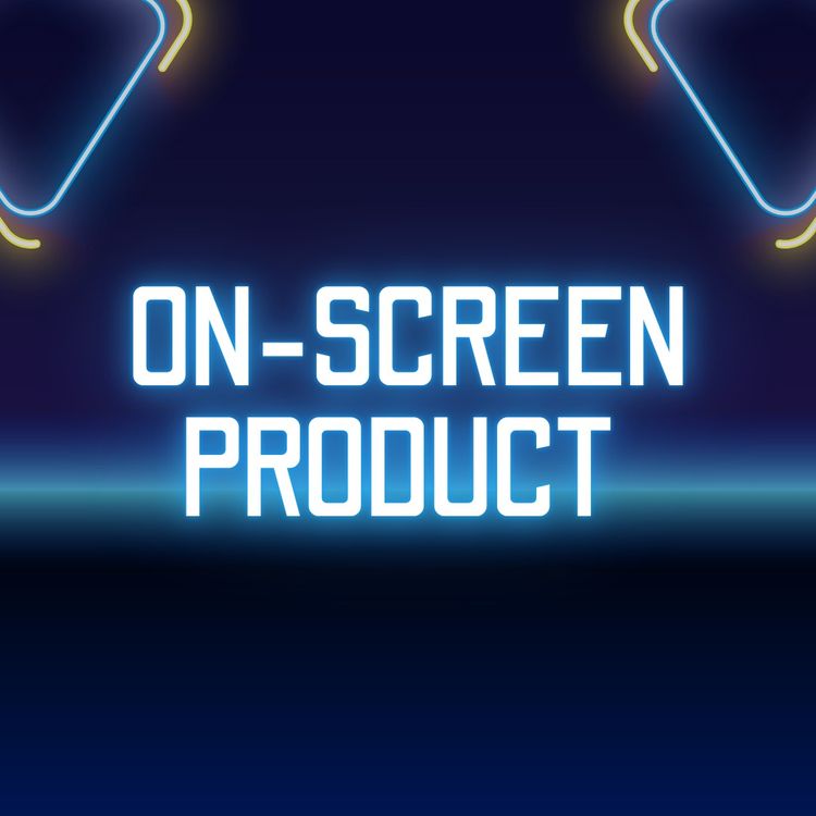 On-Screen Product